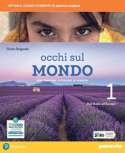 Occhi sul mondo. Per crescere cittadini di domani. Per la Scuola media. Con e-book. Con espansione online (Vol. 1) Natural Sciences