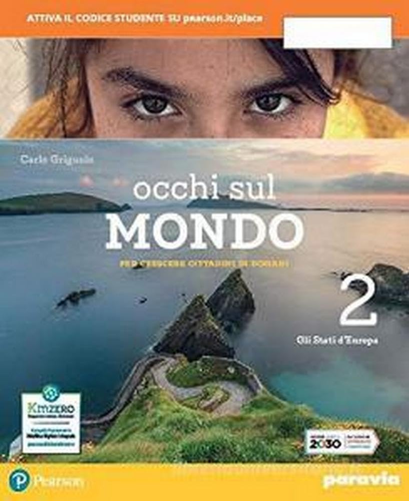 Occhi sul mondo. Per crescere cittadini di domani. Per la Scuola media. Con e-book. Con espansione online (Vol. 2) Natural Sciences