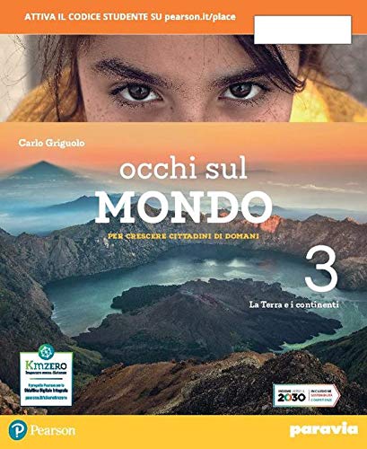 Occhi sul mondo. Per crescere cittadini di domani. Per la Scuola media. Con e-book. Con espansione online (Vol. 3) Natural Sciences
