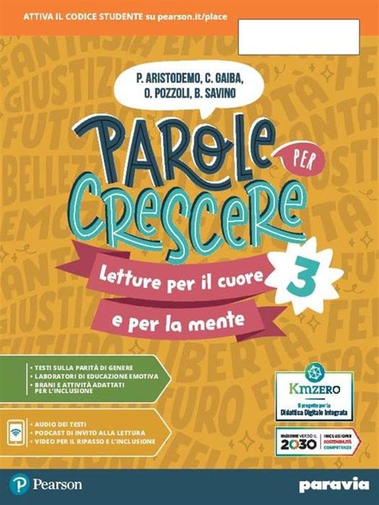 Parole per crescere. Letture per il cuore e per la mente. Con Quaderno. Per la Scuola media. Con e-book. Con espansione online (Vol. 3) book