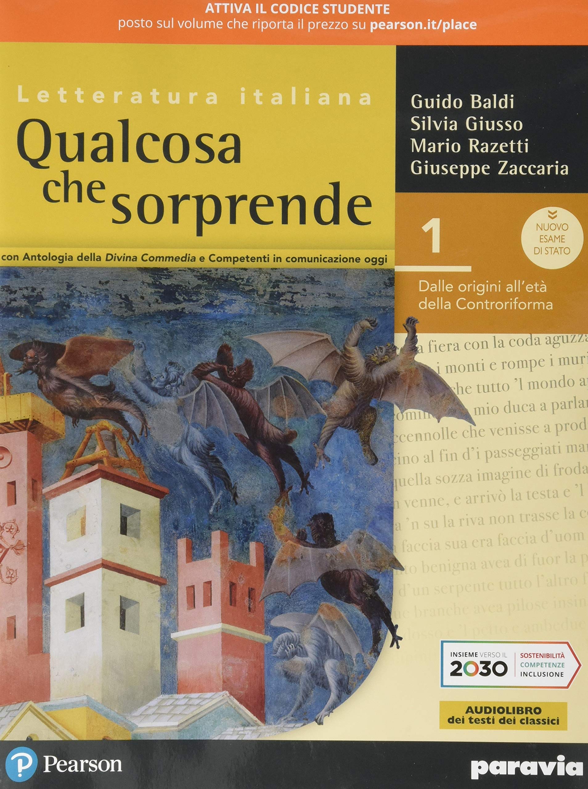 Qualcosa che sorprende. Dalle origini all'età della controriforma. Con antologia della Divina Commedia con 25 canti. Per le Scuole superiori. Con e-book. Con espansione online (Vol. 1) Professional & Reference Books