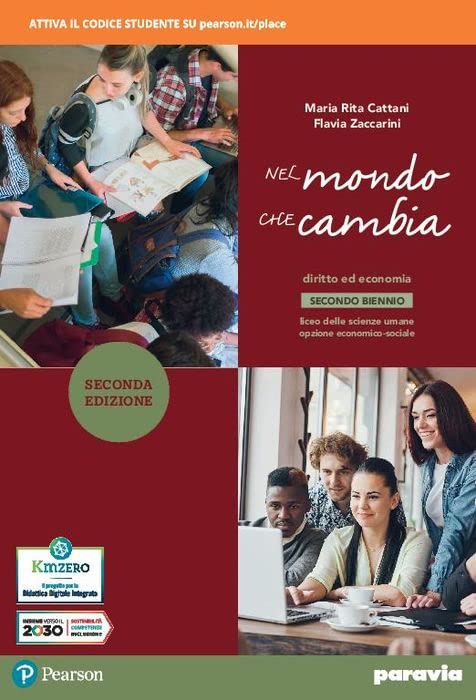 Nel mondo che cambia. Corso di diritto ed economia. Per il 2° biennio del Liceo economico sociale. Con e-book. Con espansione online Professional & Reference Books