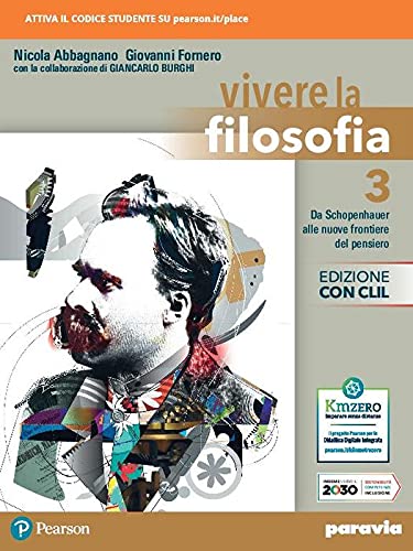 Vivere la filosofia. Ediz. con CLIL. Per le Scuole superiori. Con e-book. Con espansione online (Vol. 3) book