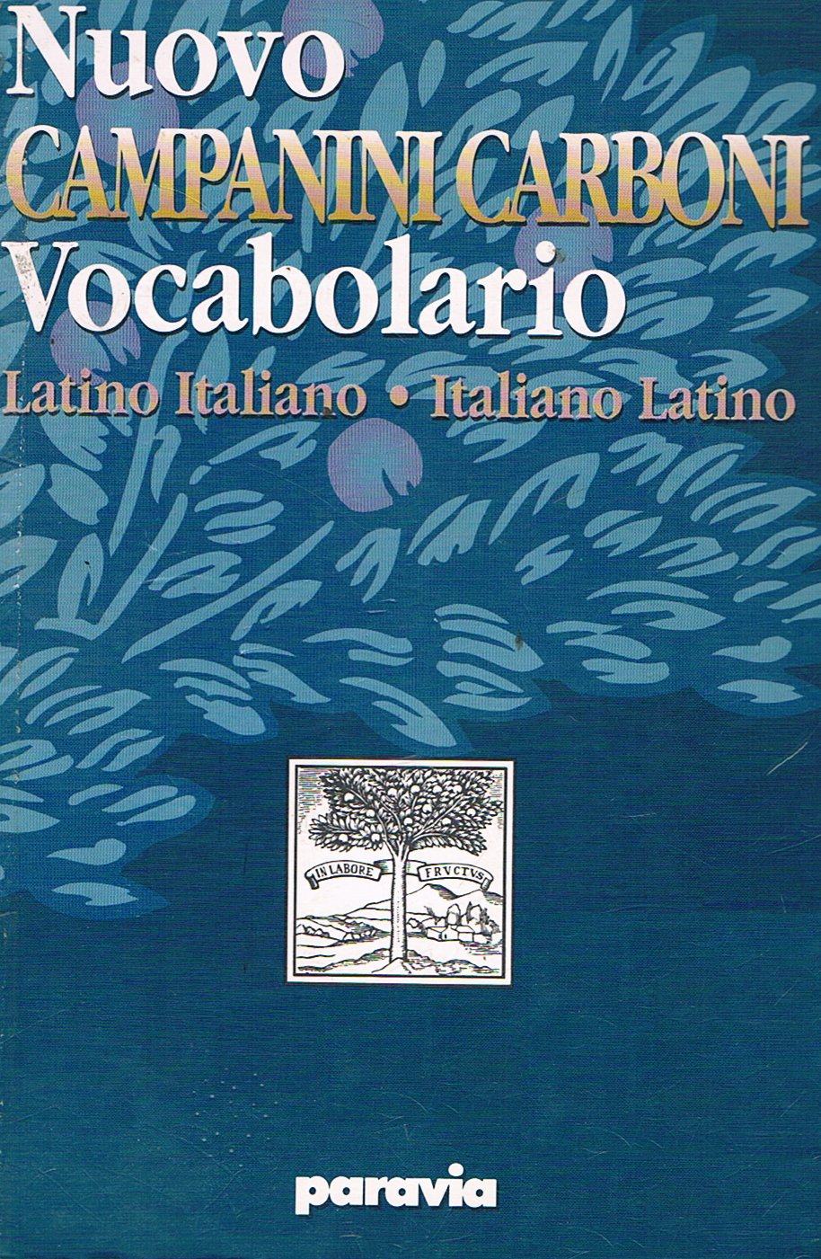 Nuovo Campanini Carboni. Vocabolario latino-italiano, italiano-latino Reference Books