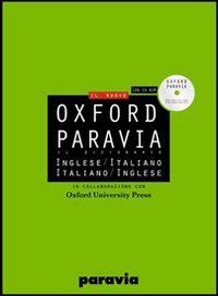 Oxford Paravia. Il dizionario. Inglese-italiano italiano-inglese. Con CD-ROM book