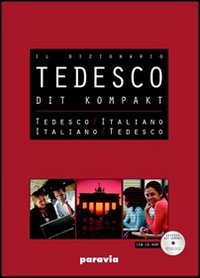 DIT Kompakt. Tedesco-italiano, italiano-tedesco. Ediz. bilingue. Con CD-ROM General education