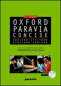 Oxford-Paravia concise. Dizionario inglese-italiano, italiano-inglese. Con CD-ROM Foreign Languages ​​& Dictionaries