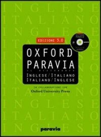 Oxford Paravia. Il dizionario. Inglese-italiano italiano-inglese Foreign Languages ​​& Dictionaries