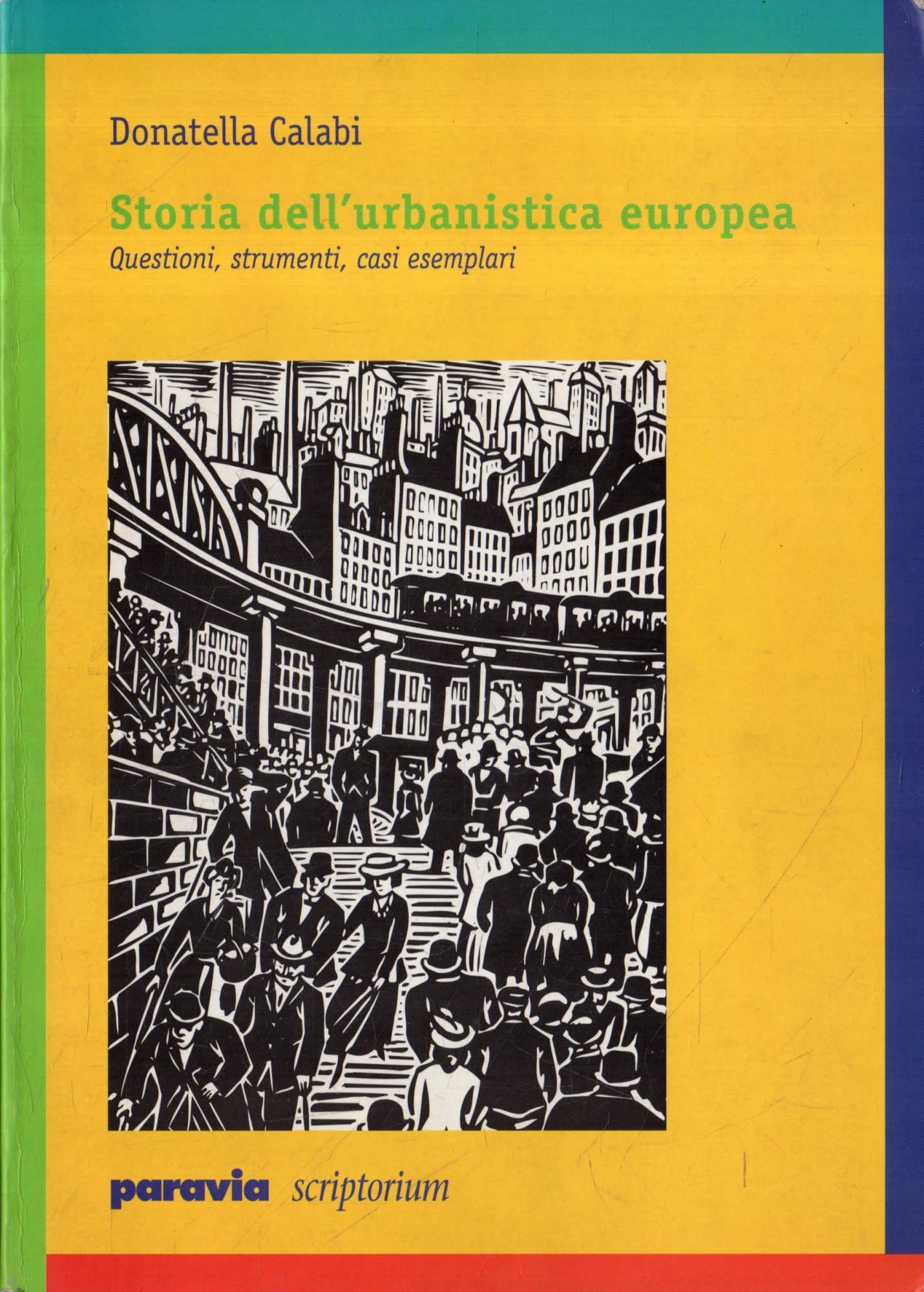 Storia dell'urbanistica europea Politics & History