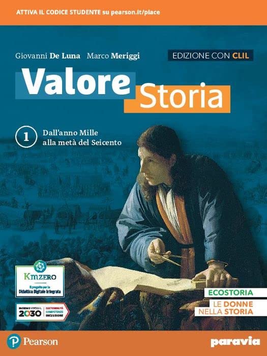 Valore storia. CLIL History in English. Con Lezioni di Educazione civica, Atlante geopolitico. Per le Scuole superiori. Con e-book. Con espansione ... Mille alla metà del Seicento (Vol. 1) book