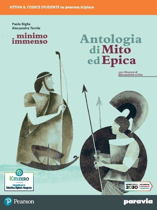 Minimo e immenso. Antologia di Mito ed Epica. Per il 1° biennio delle Scuole superiori. Con e-book. Con espansione online (Vol. 2) Professional & Reference Books