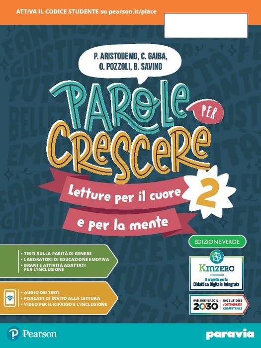 Parole per crescere. Ediz. verde. Letture per il cuore e per la mente. Con Quaderno. Per la Scuola media. Con e-book. Con espansione online (Vol. 2) book