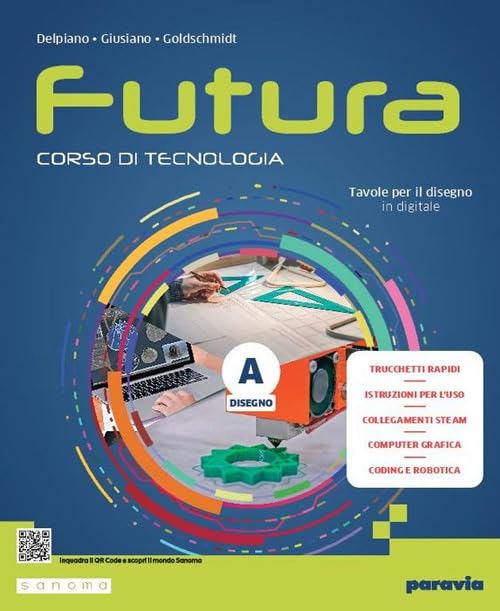 Futura. Corso di Tecnologia. Ediz. light. Per la Scuola media. Con e-book. Con espansione online book