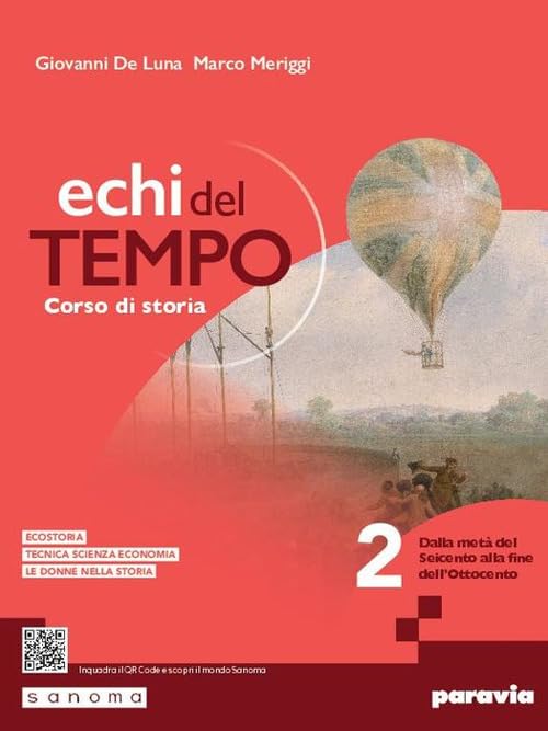 Echi del tempo. Per le Scuole superiori. Con e-book. Con espansione online. Dalla metà del Seicento alla fine dell’Ottocento (Vol. 2) book