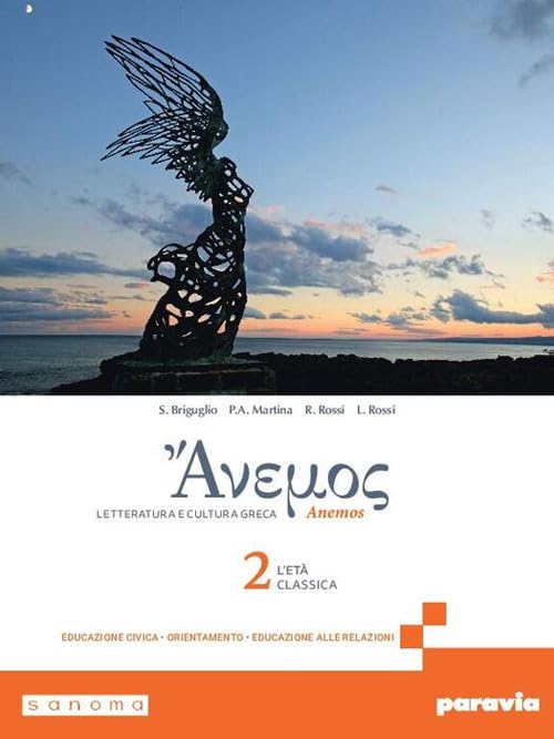Anemos. Letteratura e cultura greca. Per le Scuole superiori. Con e-book. Con espansione online. L' età classica (Vol. 2) book