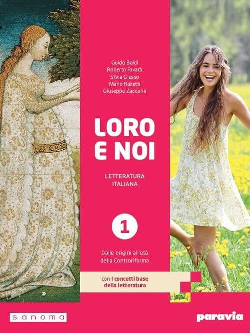 Loro e noi. Con Verso la prova INVALSI di italiano, I concetti base della letteratura. Per le Scuole superiori. Con e-book. Con espansione online (Vol. 1) book