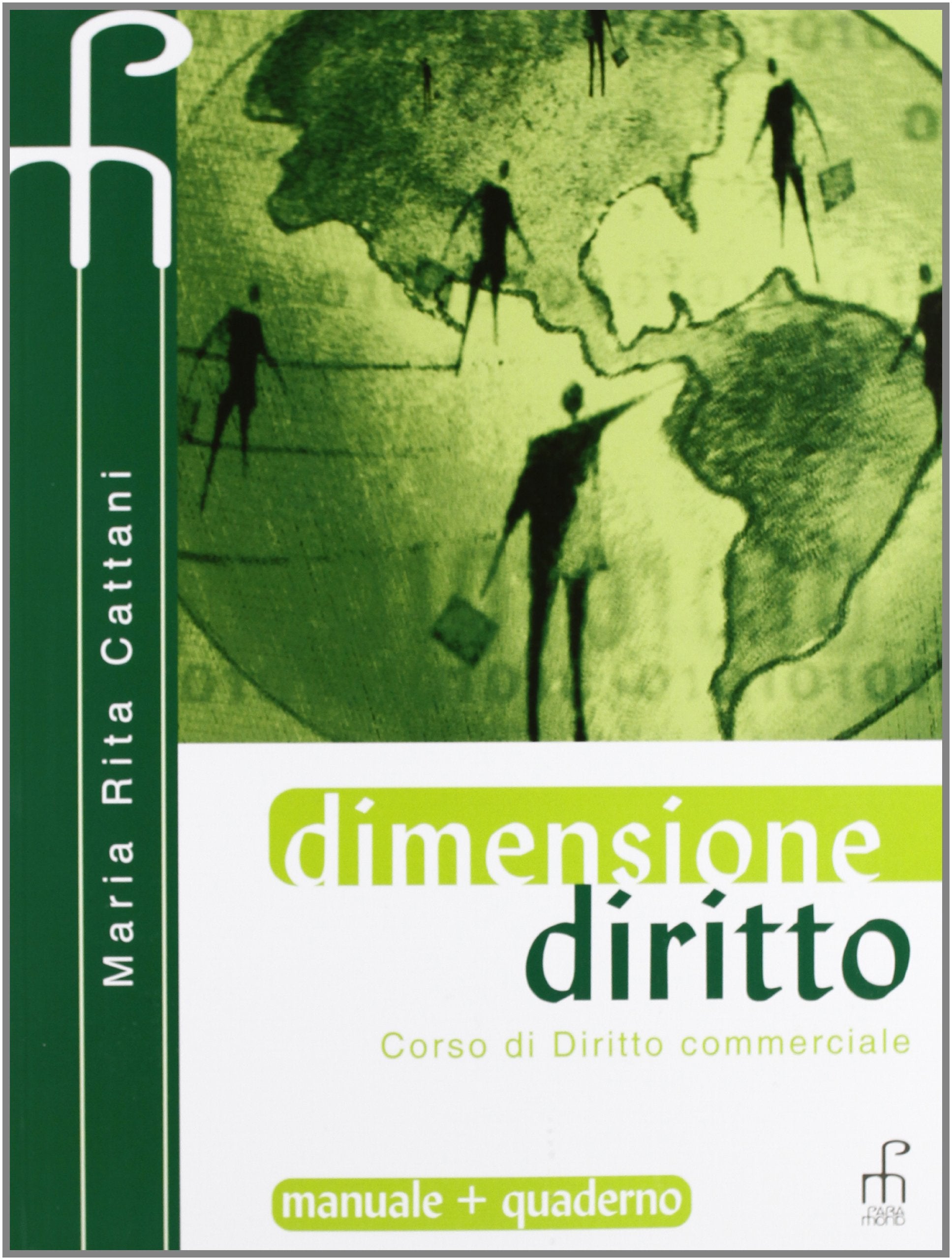 Dimensione diritto. Corso di diritto commerciale. Per gli Ist. tecnici commerciali Law