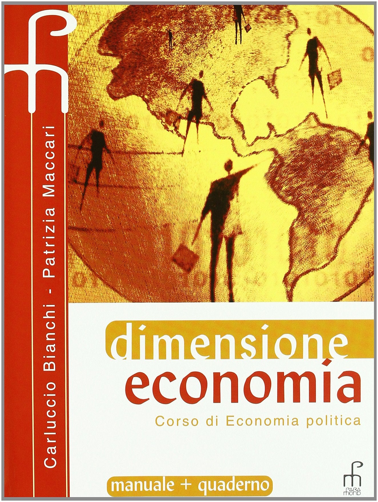 Dimensione economia. Corso di economia politica. Per gli Ist. tecnici commerciali Professional & Reference Books
