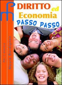 Diritto ed economia passo passo. Per le Scuole superiori book