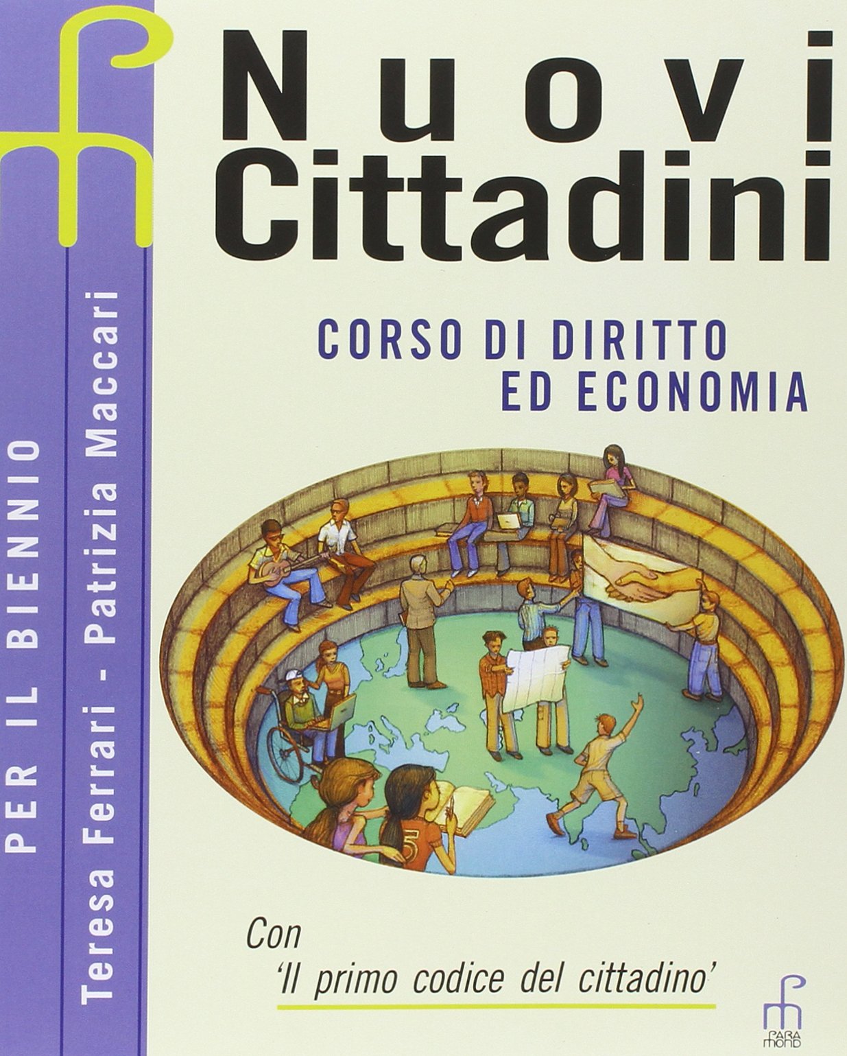 Nuovi cittadini. Corso di diritto ed economia. Per il biennio book