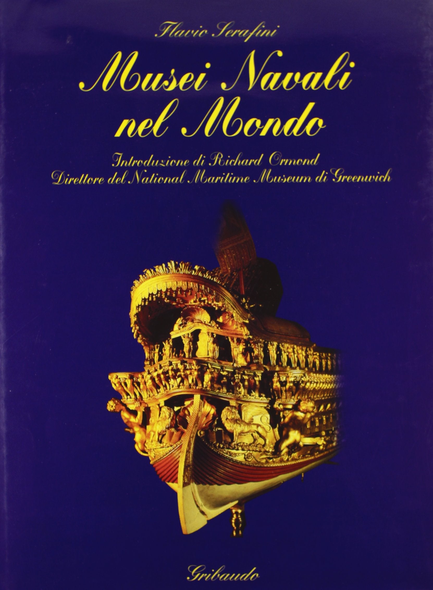 Musei navali nel mondo. Ediz. illustrata book