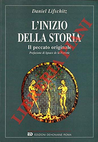 L'inizio della storia. Il peccato originale Religion & Esotericism