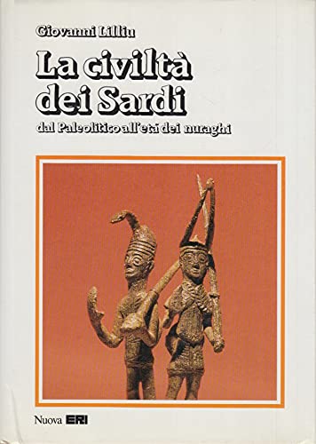 La civiltà dei sardi. Dal paleolitico all'età dei nuraghi book