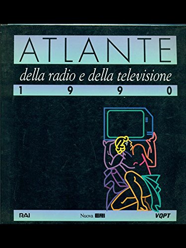 Atlante della radio e della televisione 1990 (VQPT) Film, Art & Culture