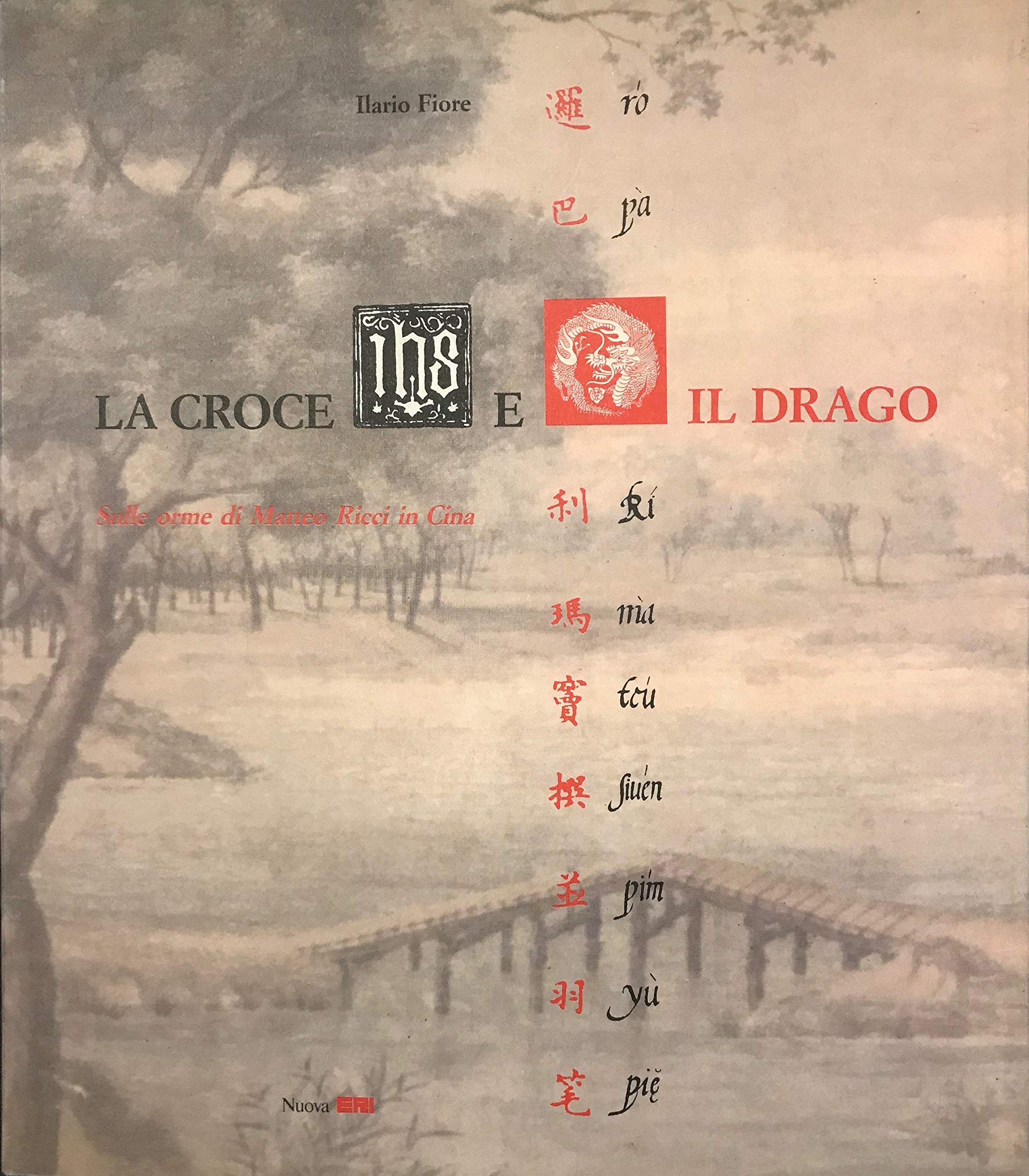 La croce e il drago (Fuori collana) Religion & Esotericism