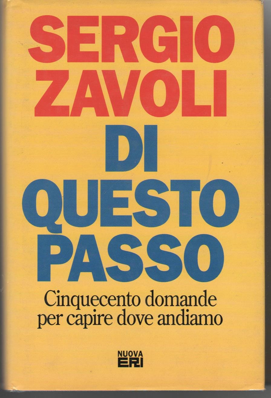 Di questo passo: cinquecento domande per capire dove andiamo book