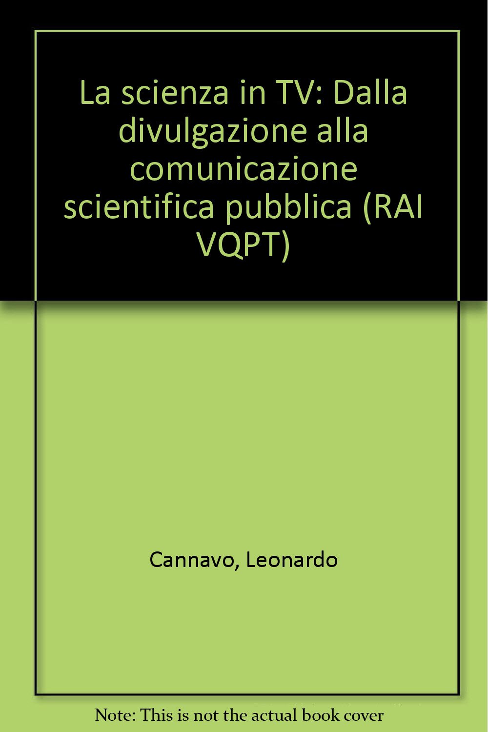 La scienza in Tv. Dalla divulgazione alla comunicazione scientifica pubblica book