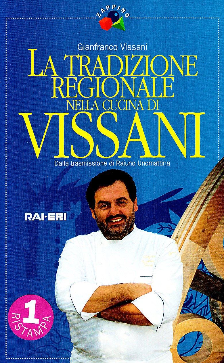La tradizione regionale nella cucina di Vissani. Dalla trasmissione di Raiuno Unomattina (Zapping) Leisure, Home & Garden