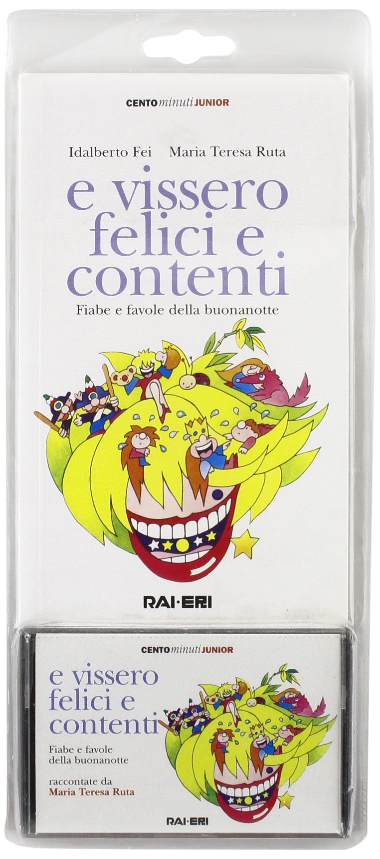 E vissero felici e contenti. Fiabe e favole della buonanotte. Con audiocassetta book