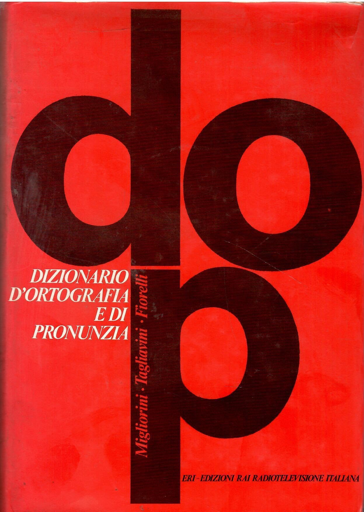 DOP. Dizionario d'ortografia e di pronunzia Reference Books