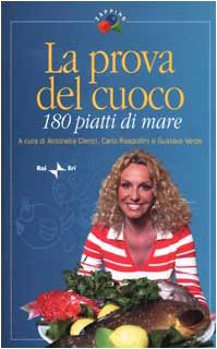 La prova del cuoco. 180 piatti di mare (Zapping) Leisure, Home & Garden