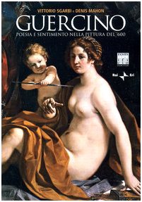 Guercino. Poesia e sentimento nella pittura del '600. Con DVD Film, Art & Culture