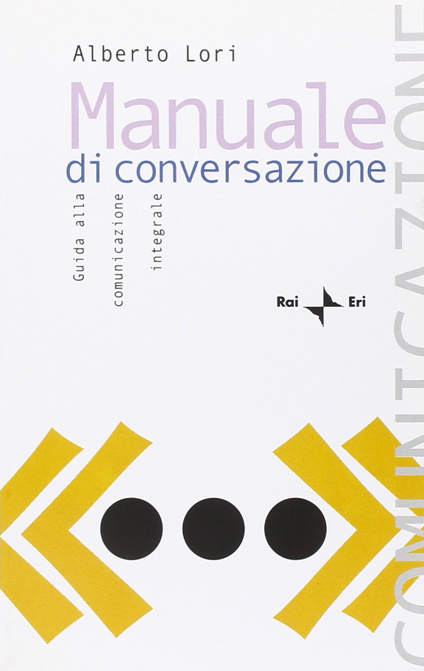 Manuale di conversazione. Guida alla comunicazione integrale Reference Books