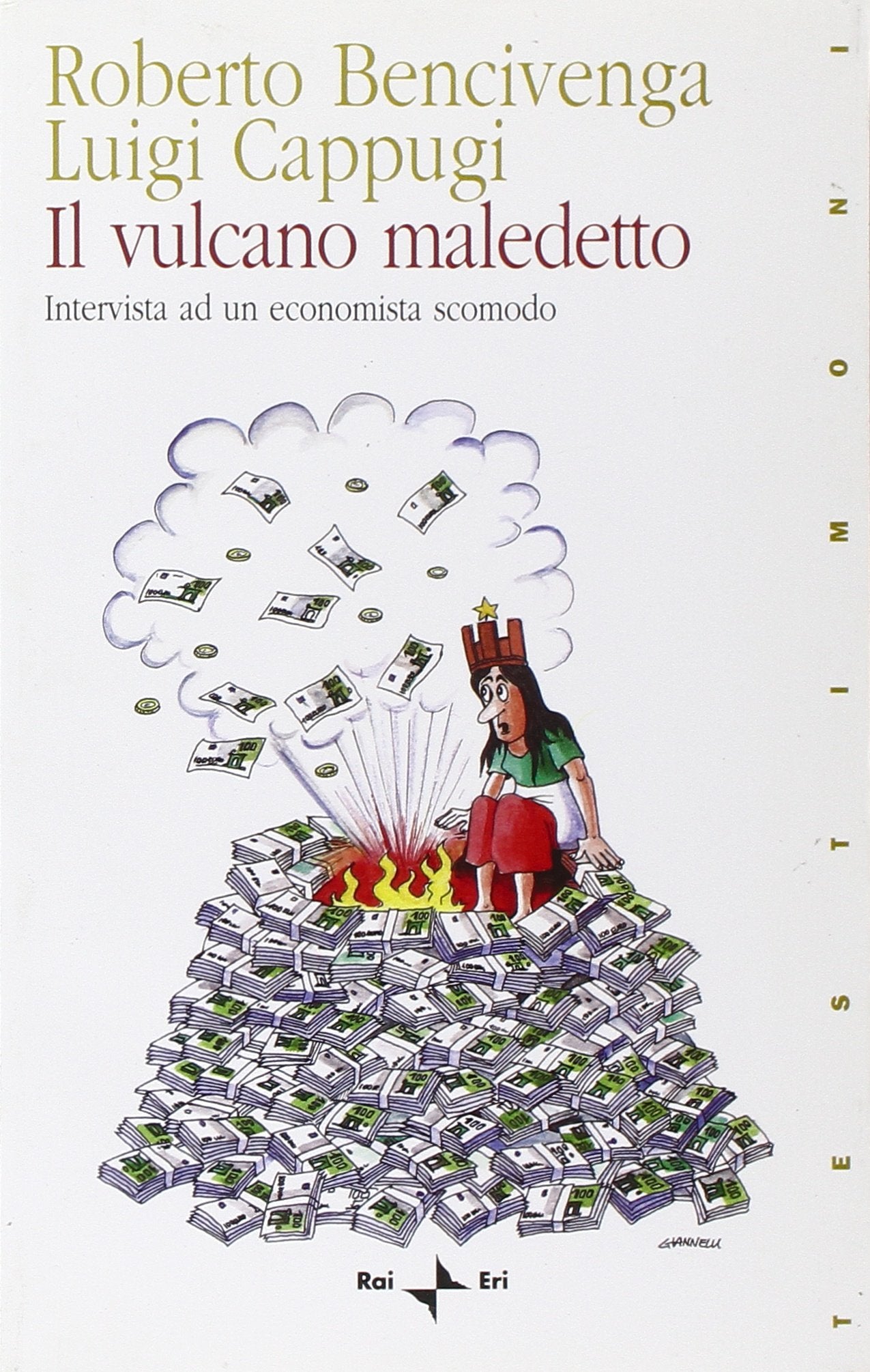 Il vulcano maledetto. Intervista ad un economista scomodo book