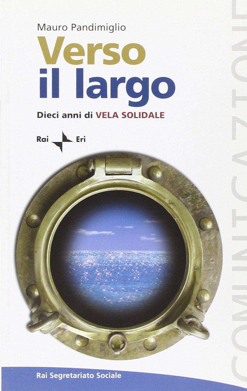Verso il largo. Dieci anni di Vela Solidale Social Sciences