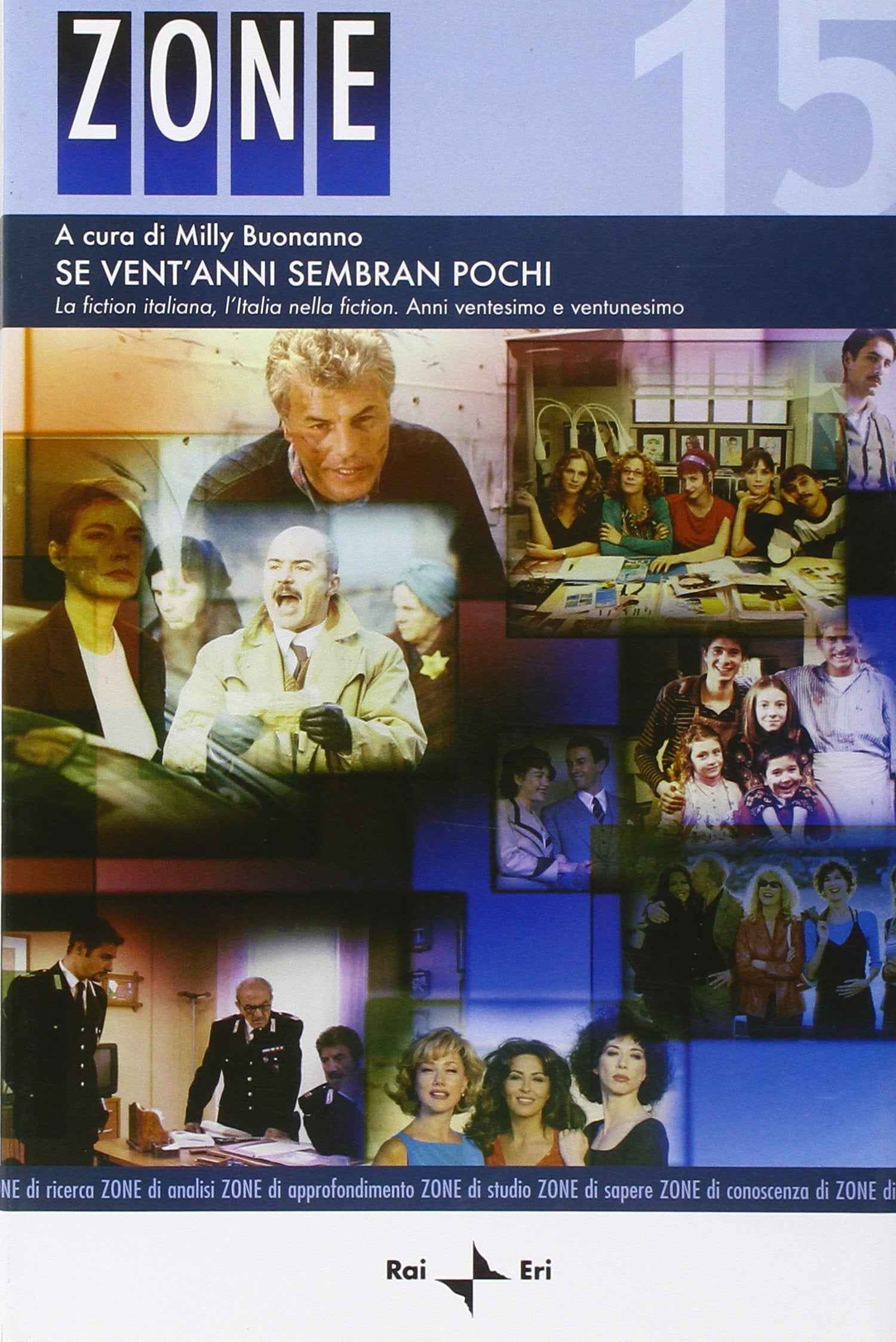 Se vent'anni sembran pochi. La fiction italiana, l'Italia nella fiction. Anni ventesimo e ventunesimo book