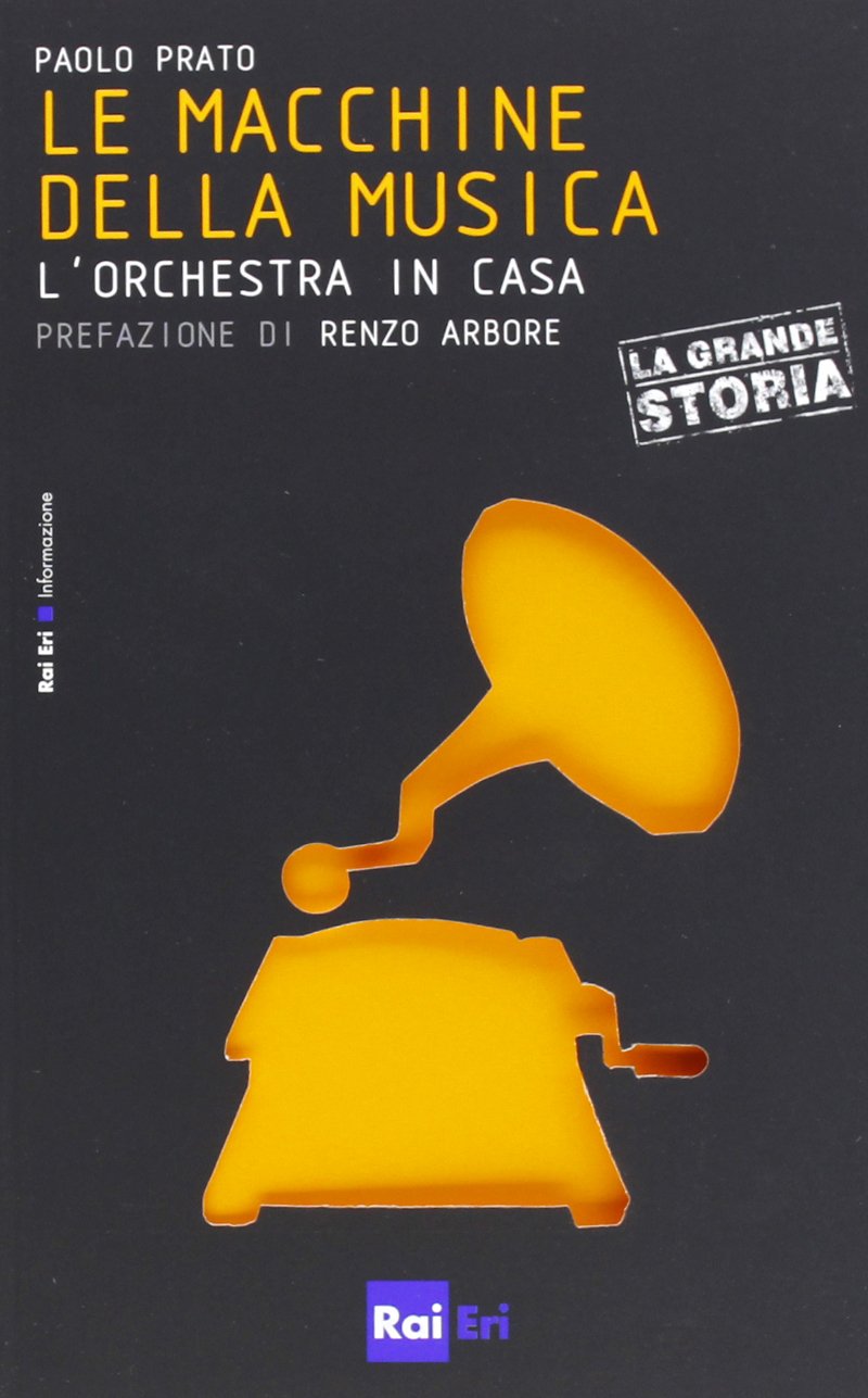 Le macchine della musica. L'orchestra in casa book