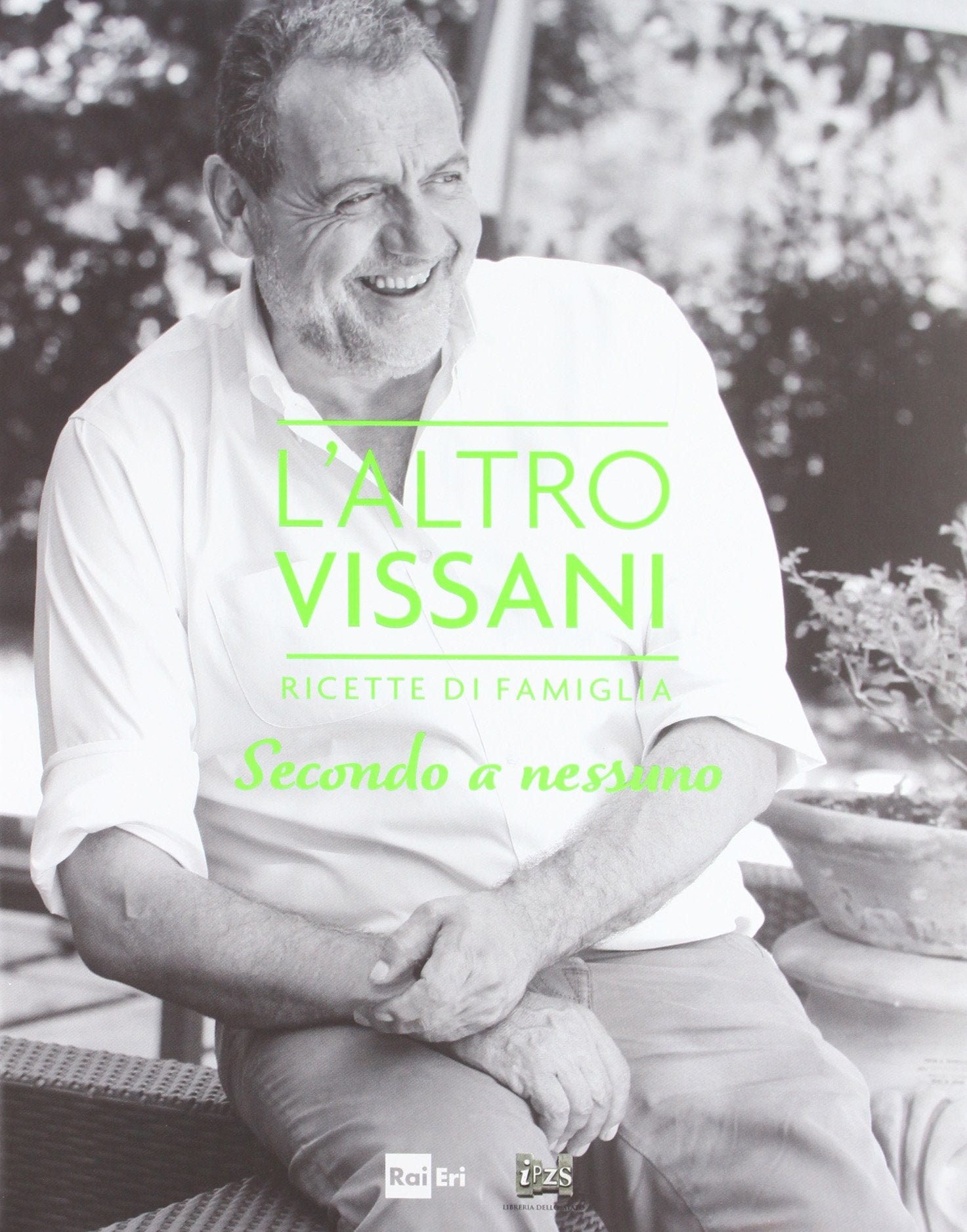L'altro Vissani. Ricette di famiglia. Secondo a nessuno Leisure, Home & Garden