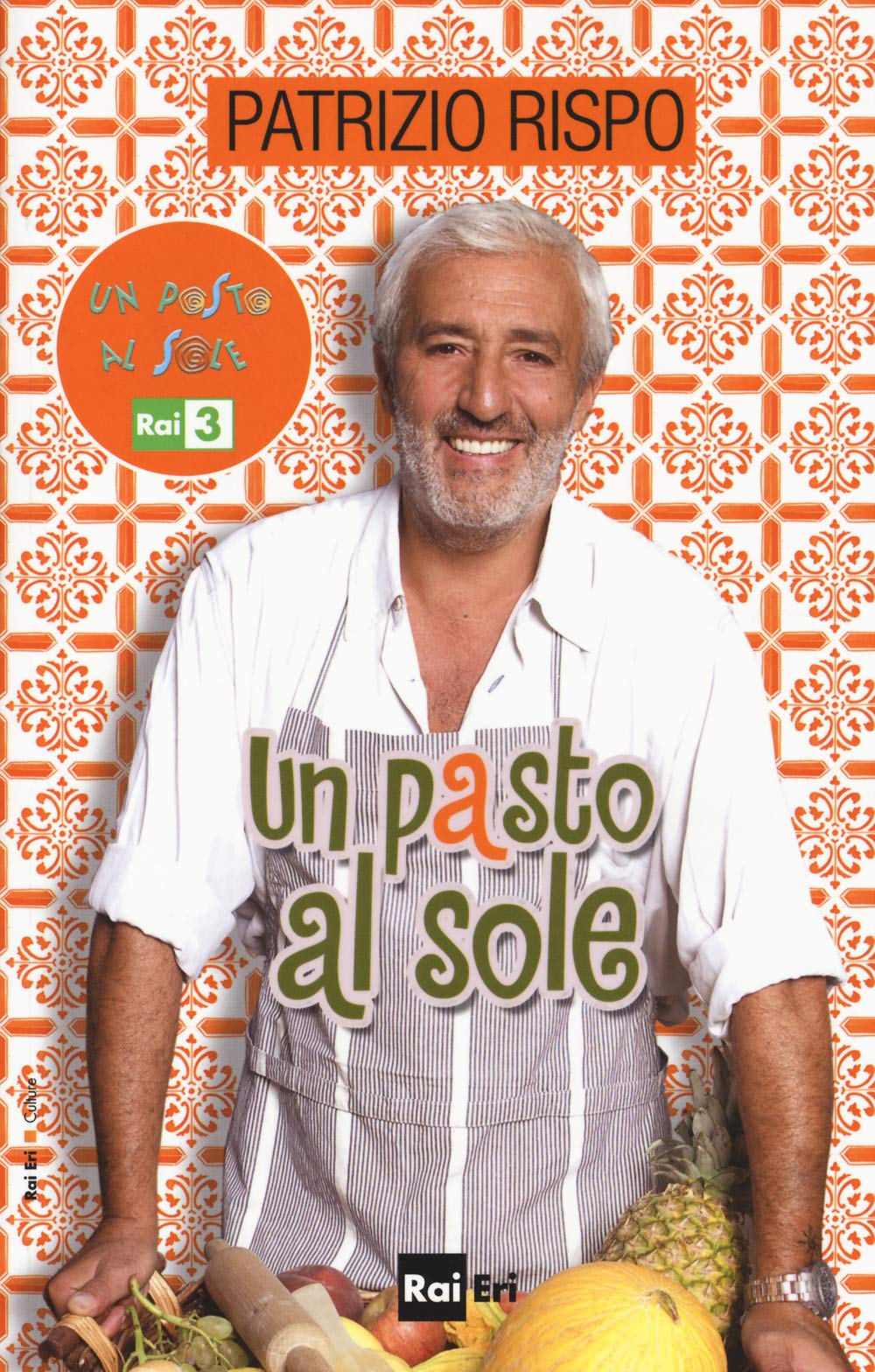 Un pasto al sole. La cucina di casa Rispo/Jurdàn book