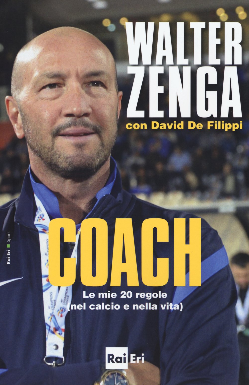 Coach. Le mie 20 regole (nel calcio e nella vita) Sports