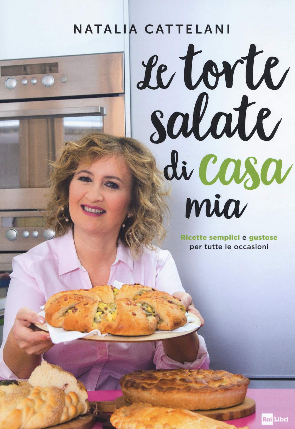 Le torte salate di casa mia. Ricette semplici e gustose per tutte le occasioni Leisure, Home & Garden