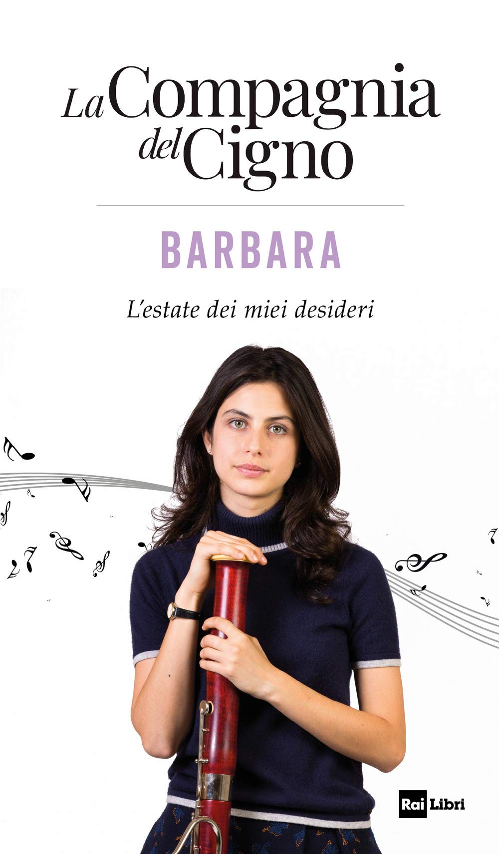 Barbara. L'estate dei miei desideri. La Compagnia del Cigno (Fuori collana) Contemporary literature