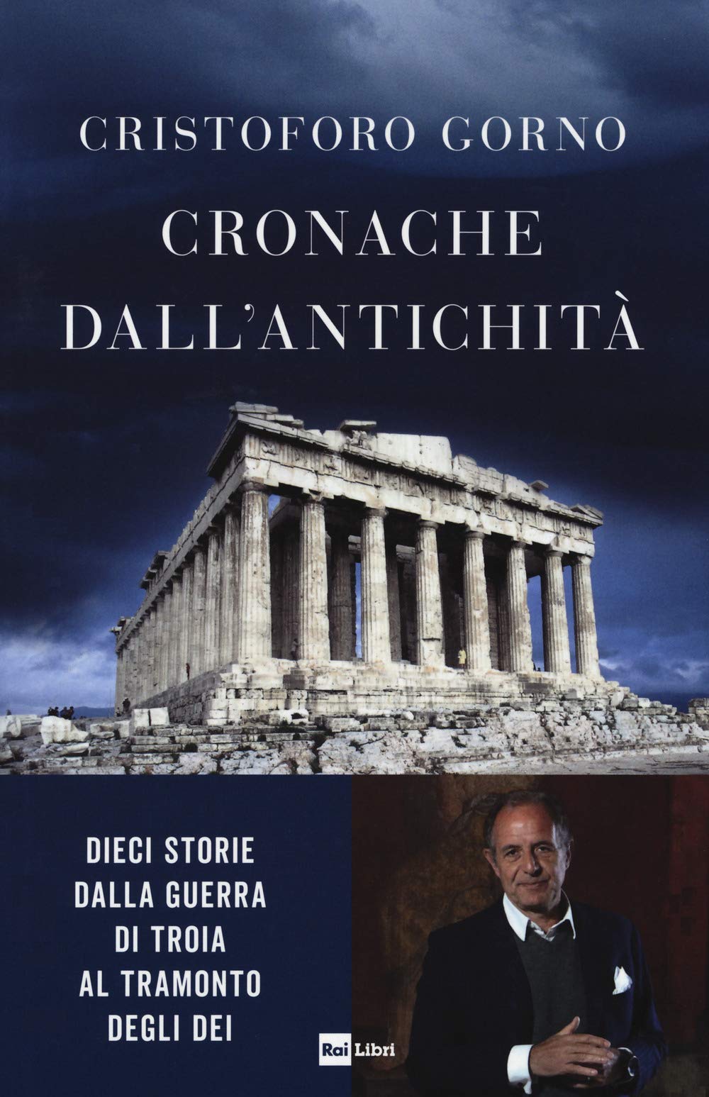 Cronache dall'antichità. Dieci storie dalla guerra di Troia al tramonto degli dei Historical Fiction