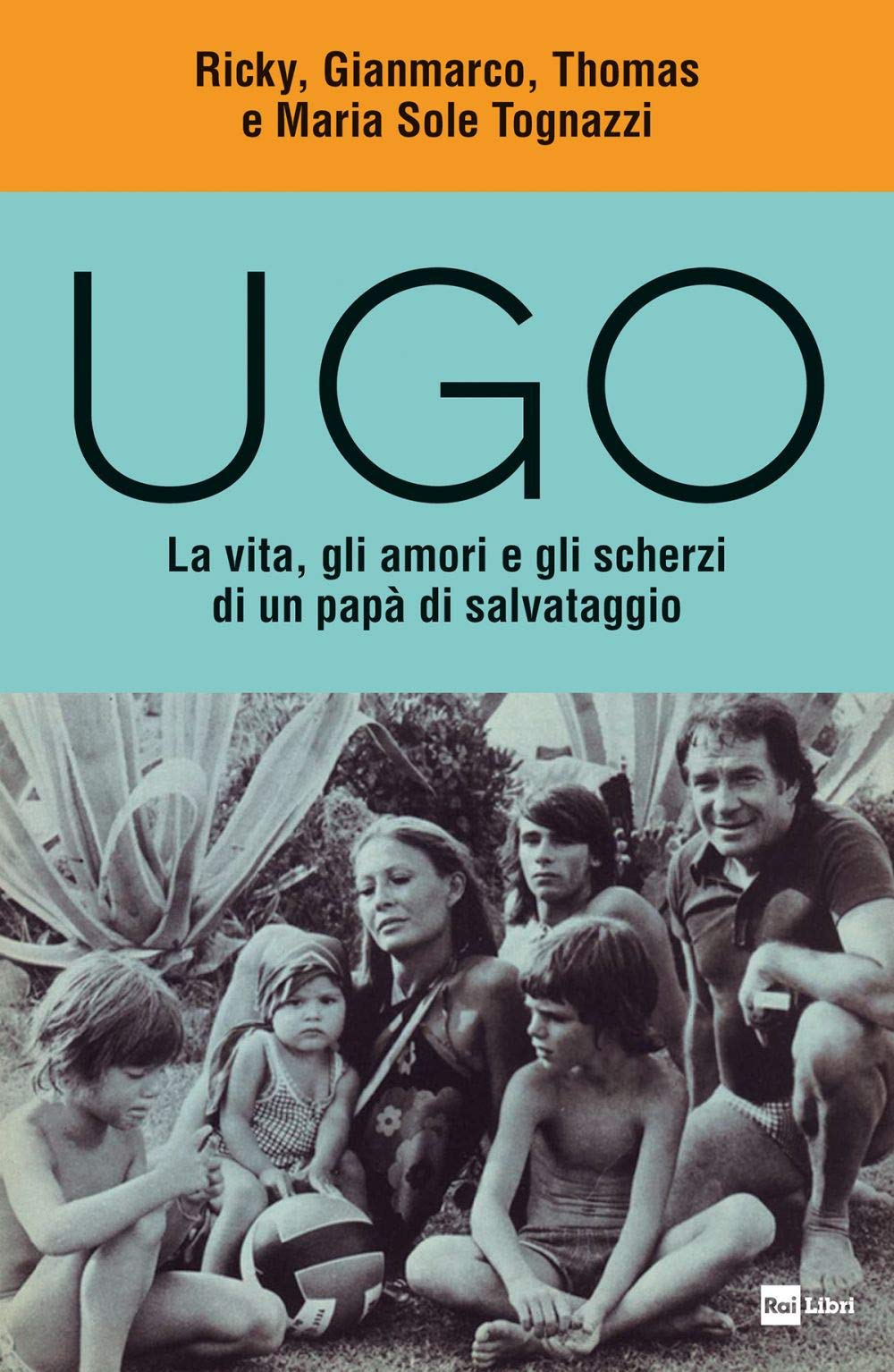 Ugo. La vita, gli amori e gli scherzi di un papà di salvataggio Art & Literature