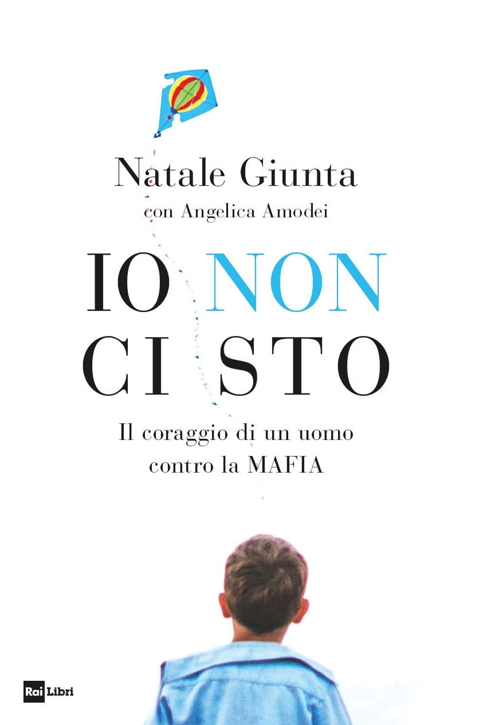 Io non ci sto. Il coraggio di un uomo contro la mafia Books