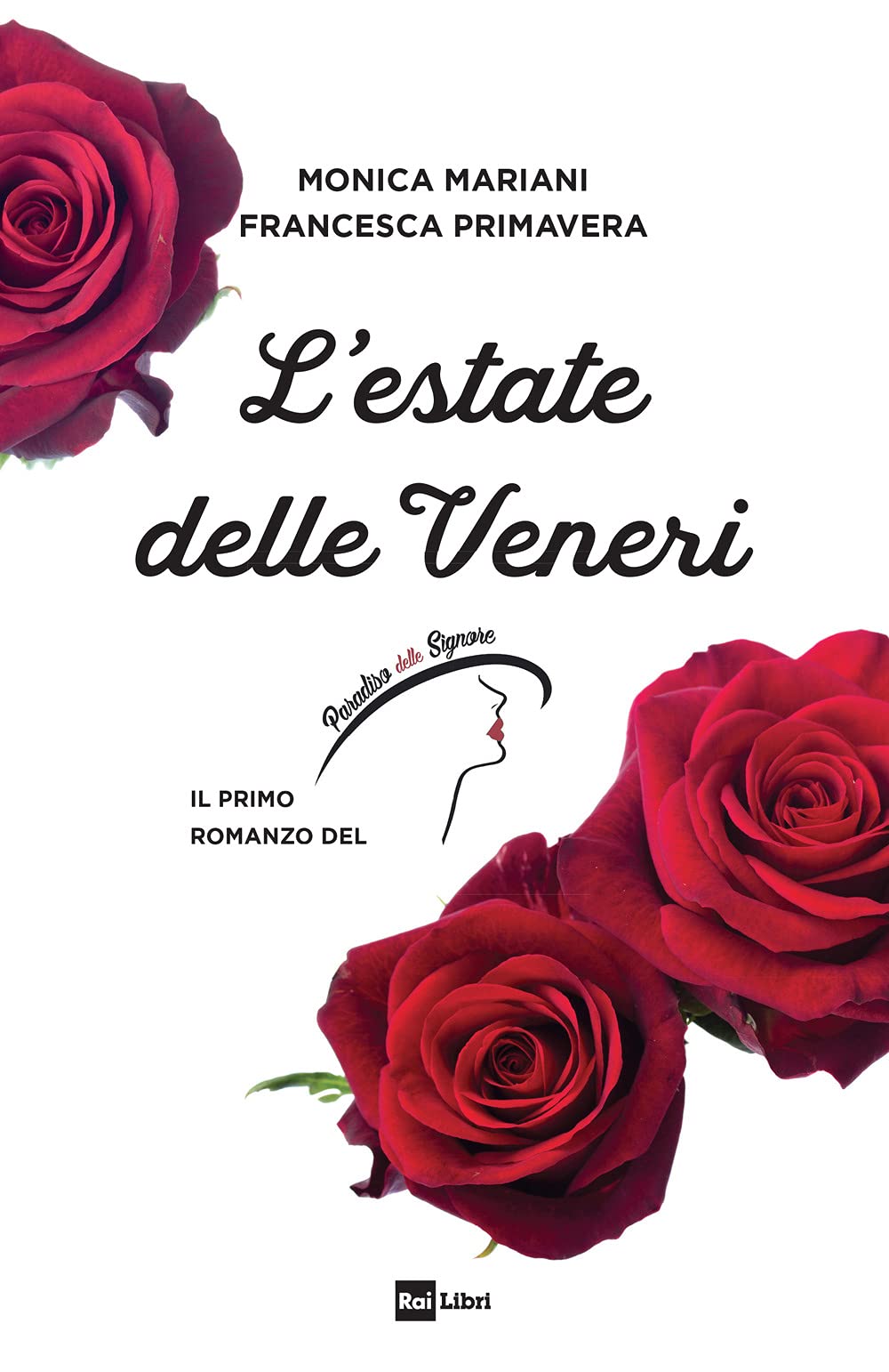 L' estate delle Veneri. Il primo romanzo de «Il Paradiso delle signore» Contemporary literature
